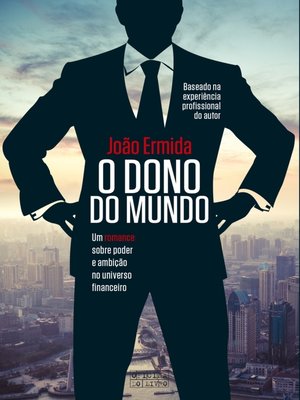 cover image of O Dono do Mundo